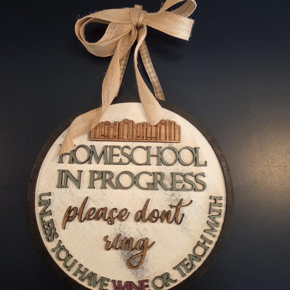Homeschool In Progress Door Sign with Ribbon
